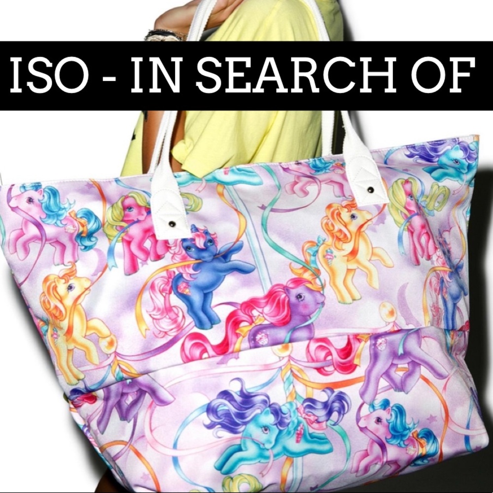 ISO My Little Pony Beach Bag